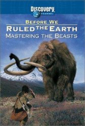 Discovery. Прежде чем мы покорили Землю / Before We Ruled the Earth Discovery. Прежде чем мы покорили Землю