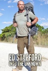 Discovery. Путешествие в неизвестность с Эдом Стэффордом / Ed Stafford: Into the Unknown Discovery. Путешествие в неизвестность с Эдом Стэффордом