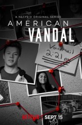 Американский вандал / American Vandal Американский вандал