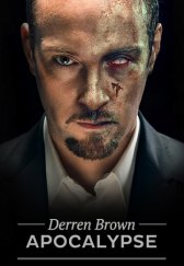 Апокалипсис Деррена Брауна / Derren Brown: Apocalypse Апокалипсис Деррена Брауна