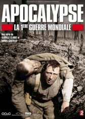 Апокалипсис: Первая мировая война / Apocalypse la 1ère Guerre mondiale (Apocalypse: World War I) Апокалипсис: Первая мировая война