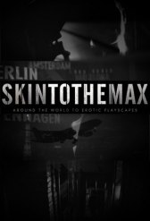 Без комплексов / Skin To The Max Без комплексов