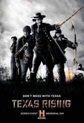 Восстание Техаса / Texas Rising Восстание Техаса