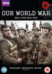 BBC. Наша Первая мировая / Our World War BBC. Наша Первая мировая