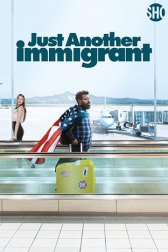Очередной иммигрант / Just Another Immigrant Очередной иммигрант