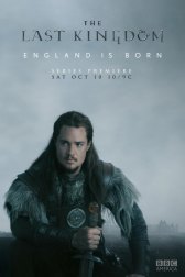 Последнее королевство / The Last Kingdom Последнее королевство