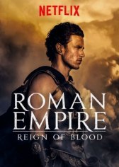 Римская империя: Власть крови / Roman Empire: Reign of Blood Римская империя: Власть крови