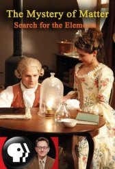 Тайны материи: Поиски элементов / The Mystery of Matter: Search for the Elements Тайны материи: Поиски элементов