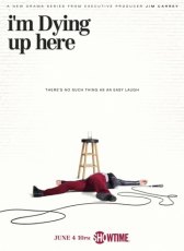 Умираю со смеху / I'm Dying Up Here I'm Dying Up Here