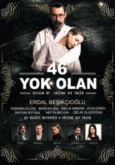 46 исчезнувших / 46 Yok Olan 46 исчезнувших