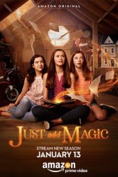 И немного волшебства / Just Add Magic И немного волшебства