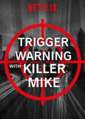 Триггер ворнинг с Киллером Майком / Trigger Warning with Killer Mike Триггер ворнинг с Киллером Майком